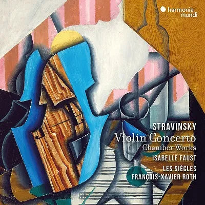 isabelle-faust-fran-ois-xavier-roth-les-si-cles-stravinsky-violin-concerto-and-chamber-works-cd-cd