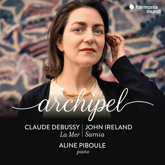 ARCHIPEL (DEBUSSY: LA MER - IRELAND: SARNIA)  - CD