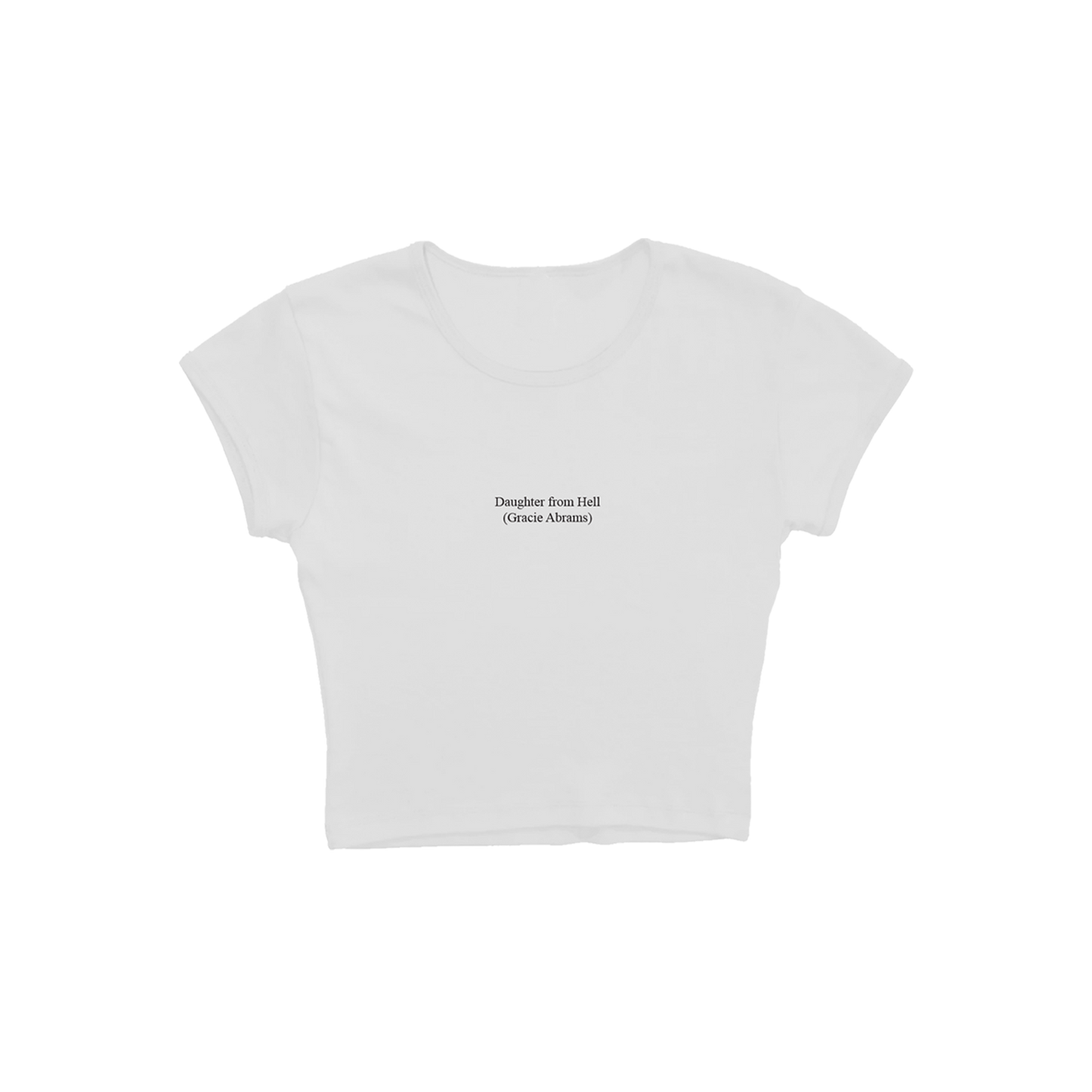Daughter from Hell Text White Baby Tee