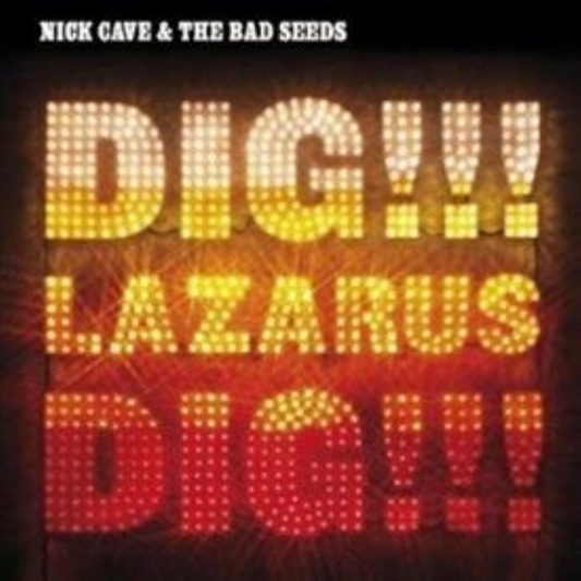 Dig, Lazarus, Dig!!! (2012 Remaster) - CD + DVD