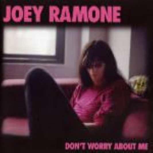 Don't Worry About Me - CD