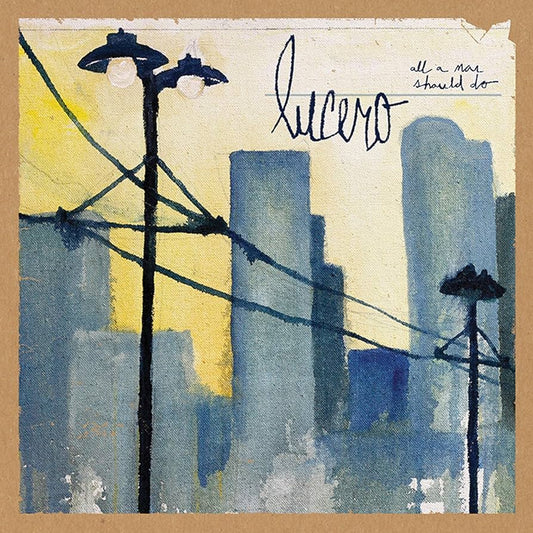 lucero-all-a-man-should-do-cd-cd