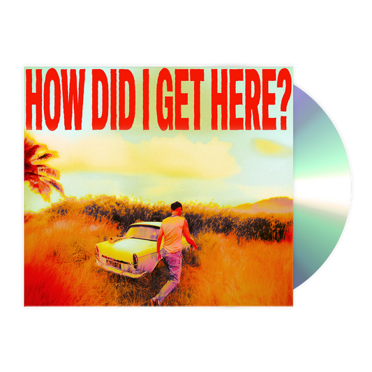 How Did I Get Here - CD