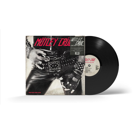 Too Fast For Love (Colección 45.º Aniversario) - Vinilo