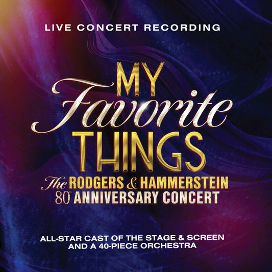 My Favorite Things: The Rodgers & Hammerstein 80th Anniversary Concert - CD (2CD)