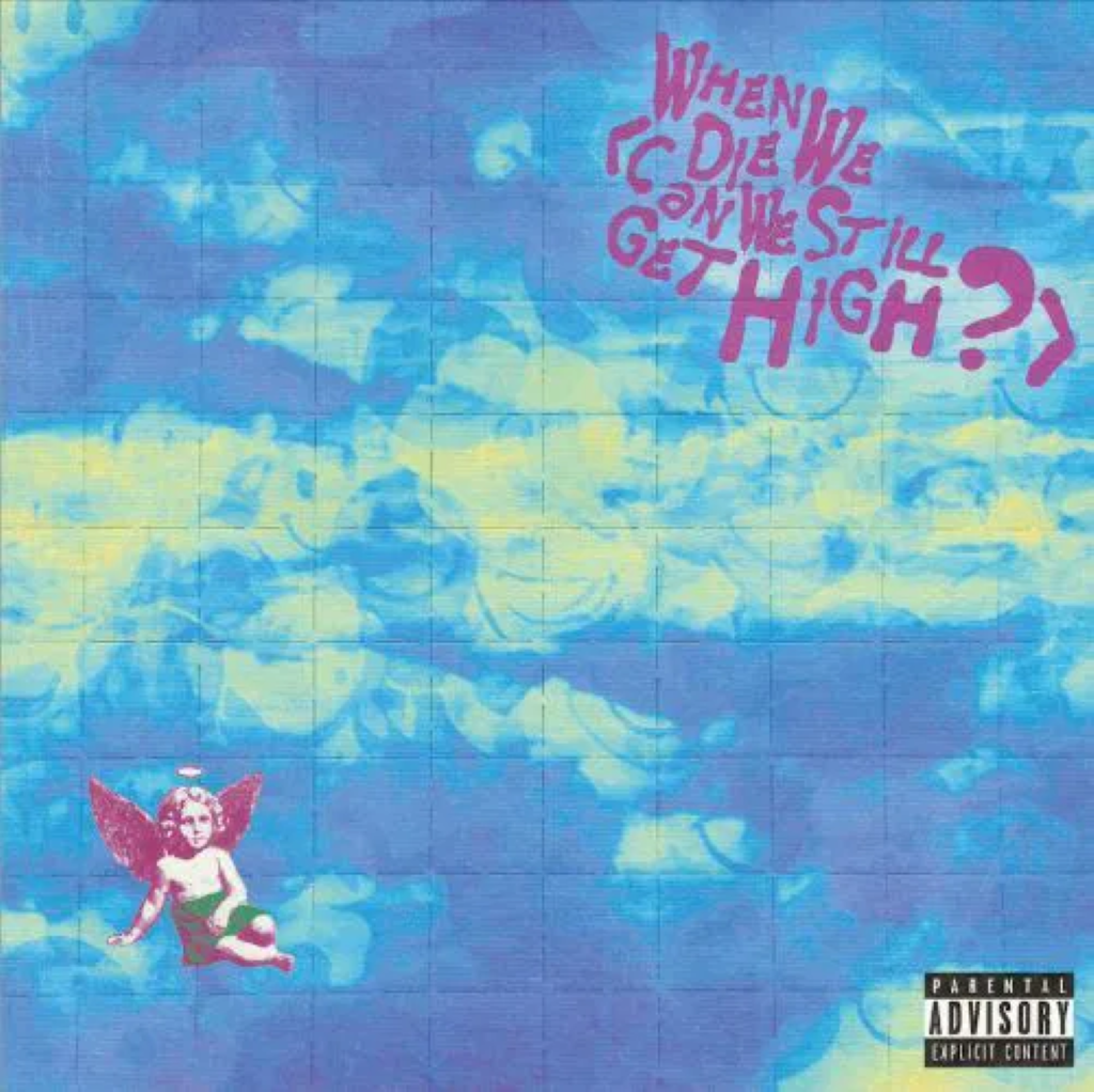 When We Die (Can We Still Get High?)- Vinilo 7"
