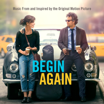 Begin Again - Music From And Inspired By The Original Motion Picture - CD