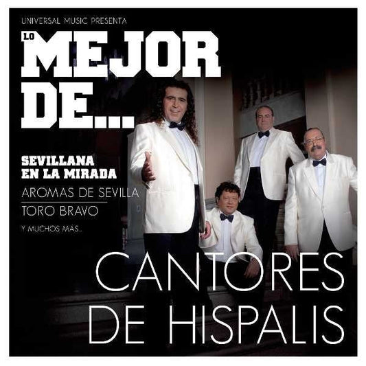 Lo Mejor De Cantores De Hispalis - CD