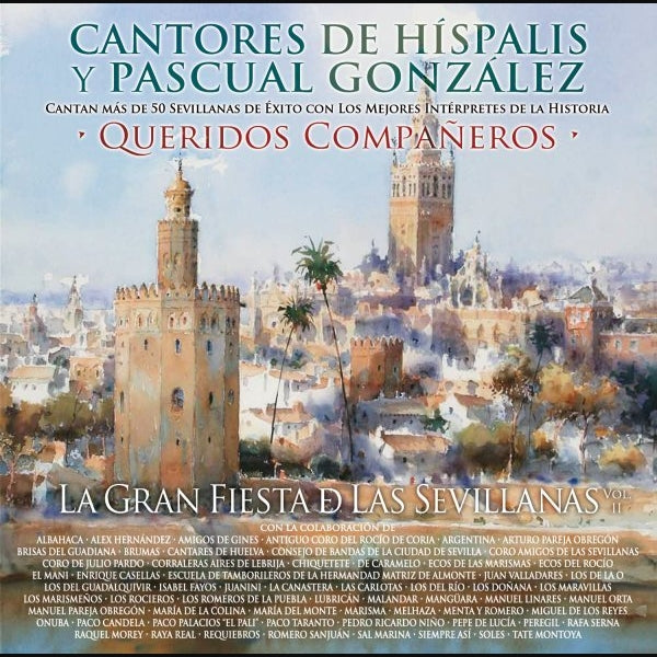 Queridos Compañeros. La Gran Fiesta de Las Sevillanas Vol II - CD + DVD