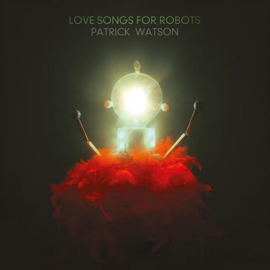 Love Songs For Robots - Vinilo (2LP)
