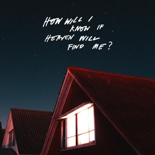 How Will I Know If Heaven Will Find Me - CD