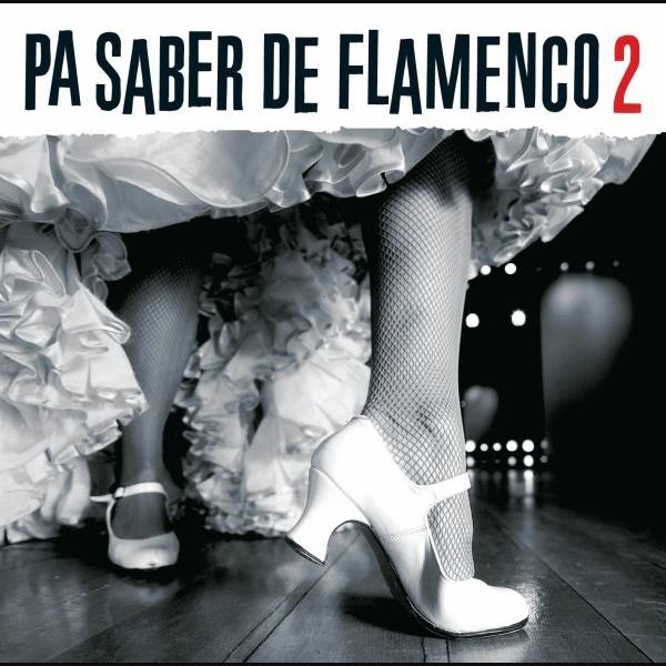 Pa Saber De Flamenco 2 - CD